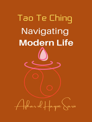 cover image of Tao Te Ching Navigating Modern Life